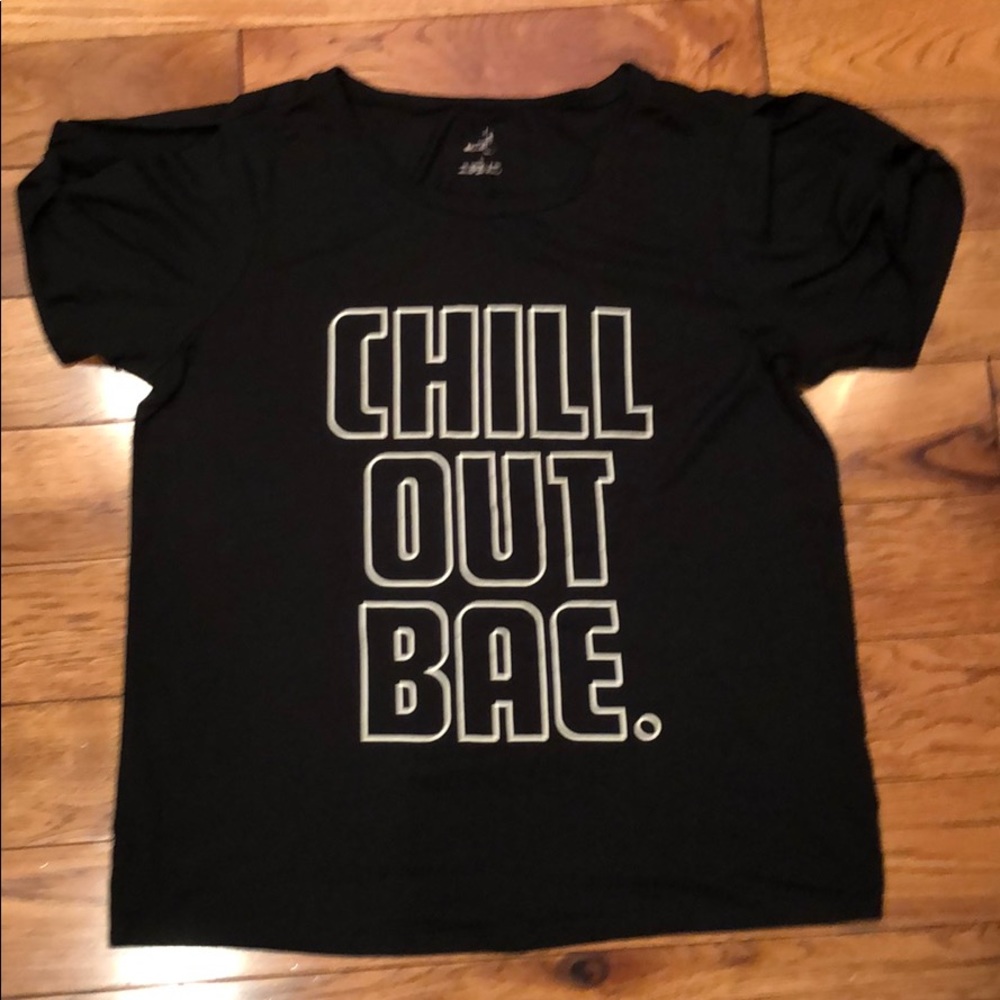 “Chill out bae.” Belle sky T-shirt